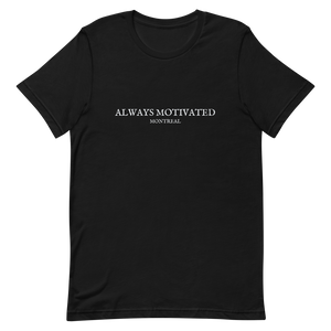 Always Motivated Montreal T-Shirt  - Black
